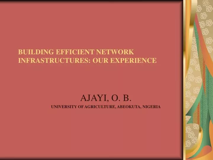 building efficient network infrastructures our experience