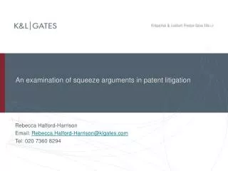 An examination of squeeze arguments in patent litigation