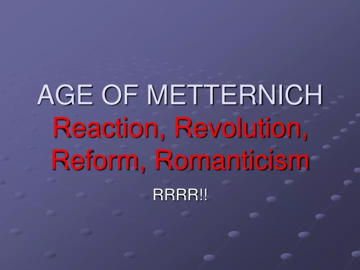 age of metternich reaction revolution reform romanticism