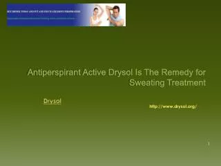 Antiperspirant Active Drysol Is The Remedy for Sweating Treatment