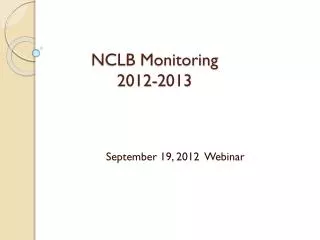 NCLB Monitoring 2012-2013