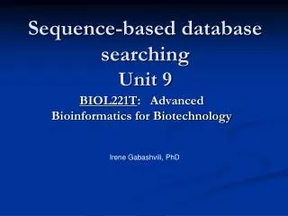 Sequence-based database searching Unit 9
