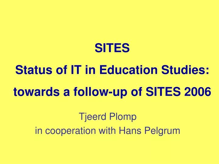 sites status of it in education studies towards a follow up of sites 2006