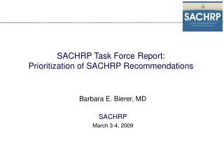 SACHRP Task Force Report: Prioritization of SACHRP Recommendations