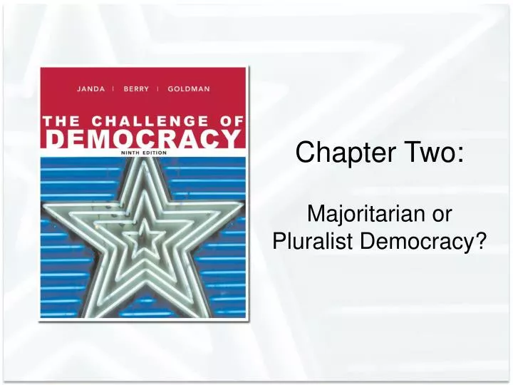 chapter two majoritarian or pluralist democracy