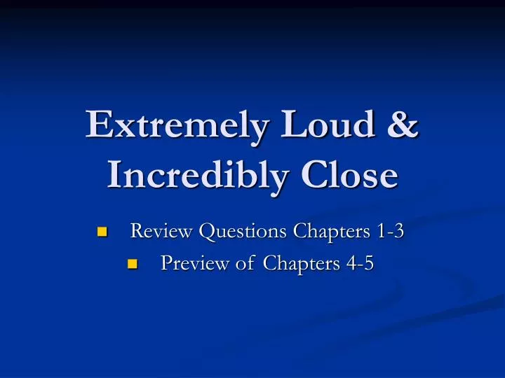 extremely loud incredibly close