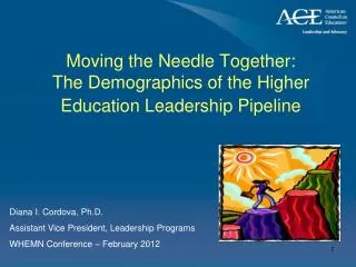 Moving the Needle Together: The Demographics of the Higher Education Leadership Pipeline