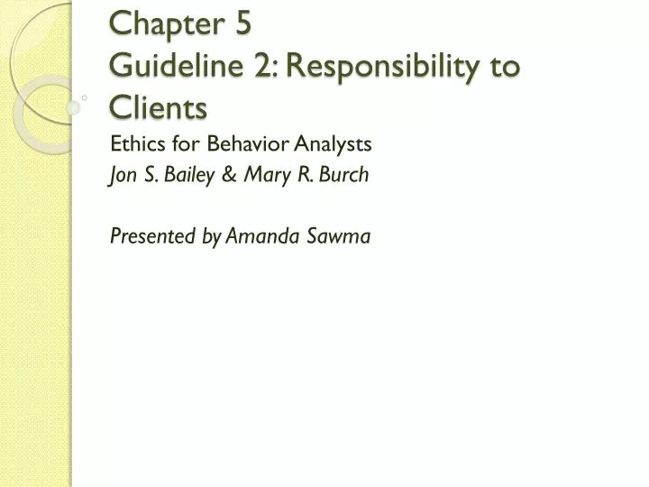 chapter 5 guideline 2 responsibility to clients