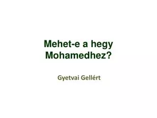 mehet e a hegy mohamedhez