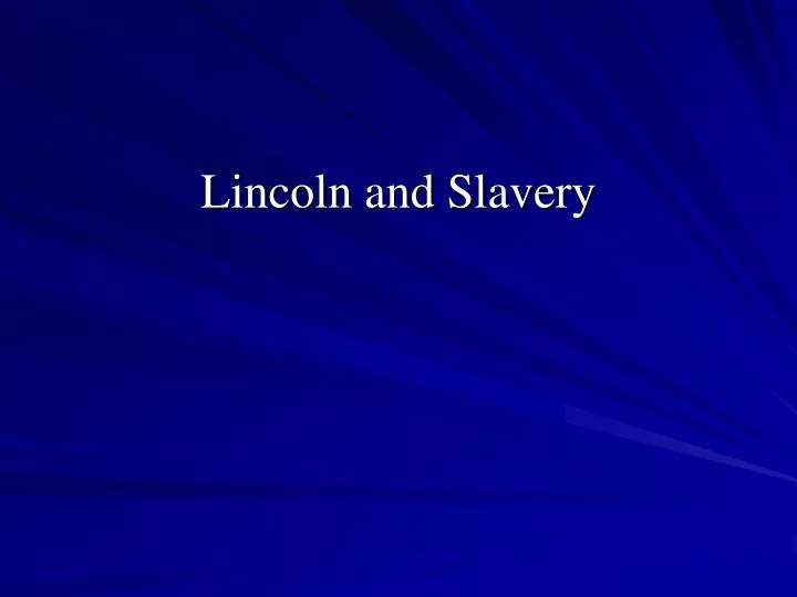 lincoln and slavery