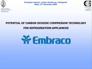 POTENTIAL OF CARBON DIOXIDE COMPRESSOR TECHNOLOGY FOR REFRIGERATION APPLIANCES