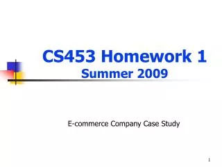 CS453 Homework 1 Summer 2009