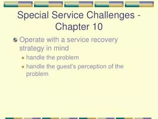 Special Service Challenges - Chapter 10