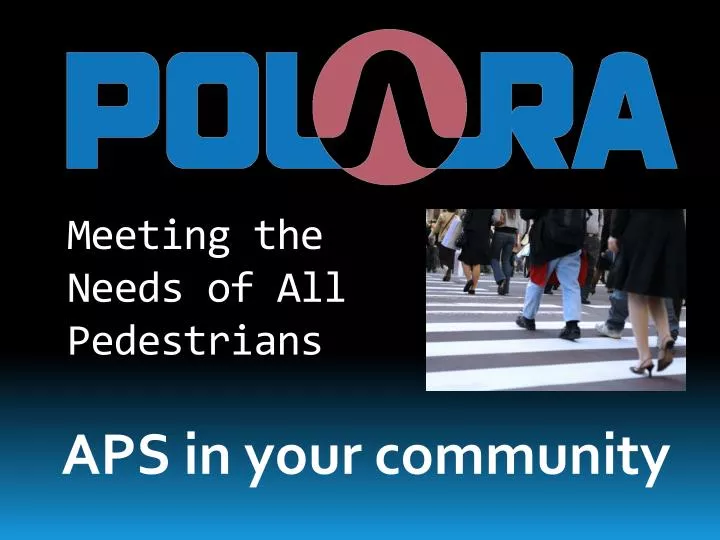 meeting the needs of all pedestrians