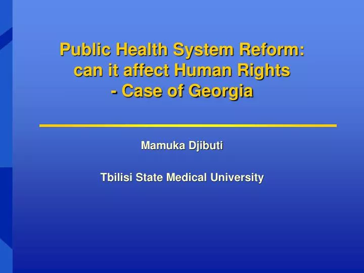 public health system reform can it affect human rights case of georgia
