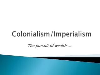 Colonialism/Imperialism