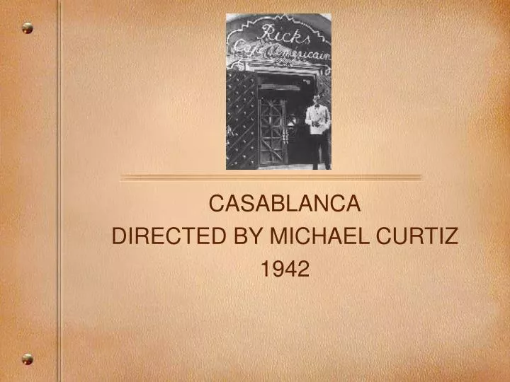 casablanca directed by michael curtiz 1942