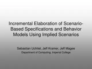 Incremental Elaboration of Scenario-Based Specifications and Behavior Models Using Implied Scenarios