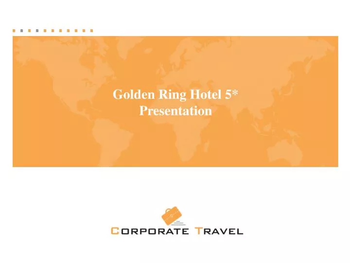 golden ring hotel 5 presentation