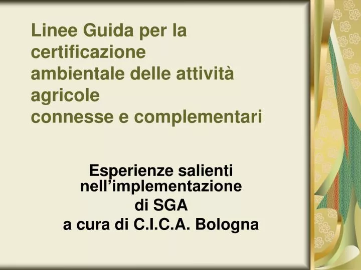 linee guida per la certificazione ambientale delle attivit agricole connesse e complementari