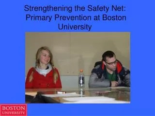 Strengthening the Safety Net: Primary Prevention at Boston University