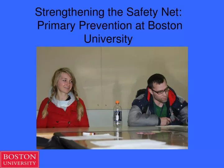 strengthening the safety net primary prevention at boston university