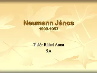 neumann j nos 1903 1957