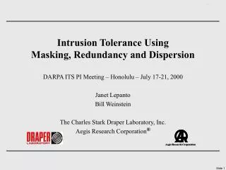 Intrusion Tolerance Using Masking, Redundancy and Dispersion