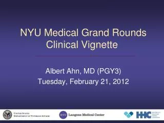 NYU Medical Grand Rounds Clinical Vignette