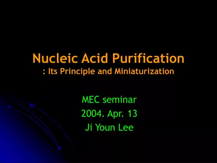 nucleic acid purification its principle and miniaturization