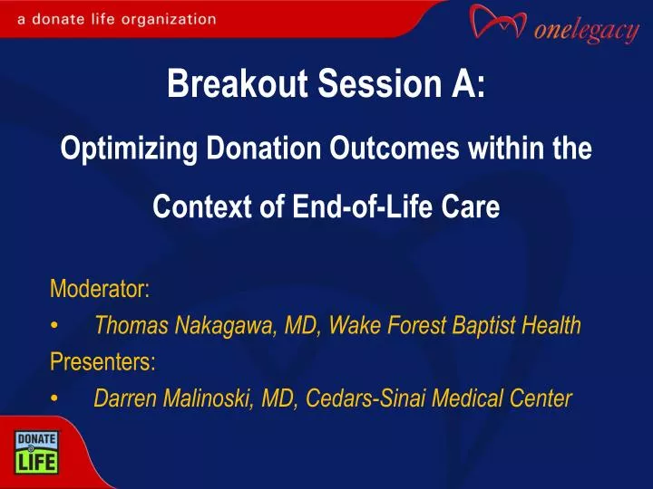 breakout session a optimizing donation outcomes within the context of end of life care