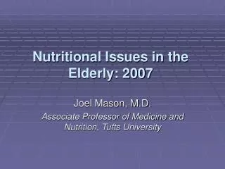 Nutritional Issues in the Elderly: 2007