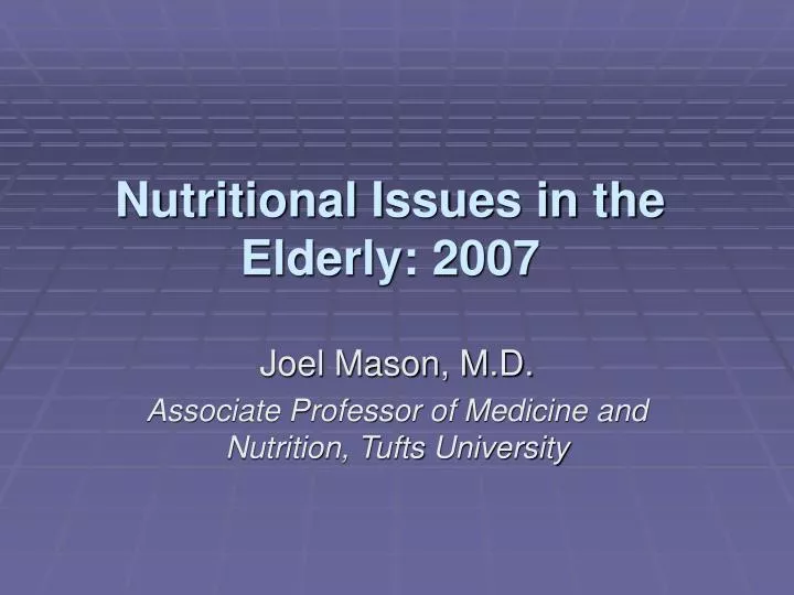 nutritional issues in the elderly 2007