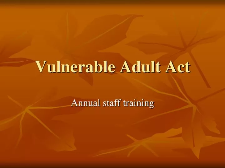 vulnerable adult act