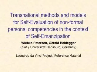 Transnational methods and models for Self - Evaluation of non-formal personal competencies in the context of Self-Emanzi