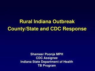 Rural Indiana Outbreak County/State and CDC Response