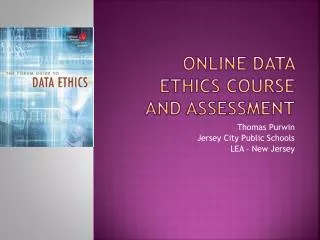 Online Data Ethics Course and Assessment
