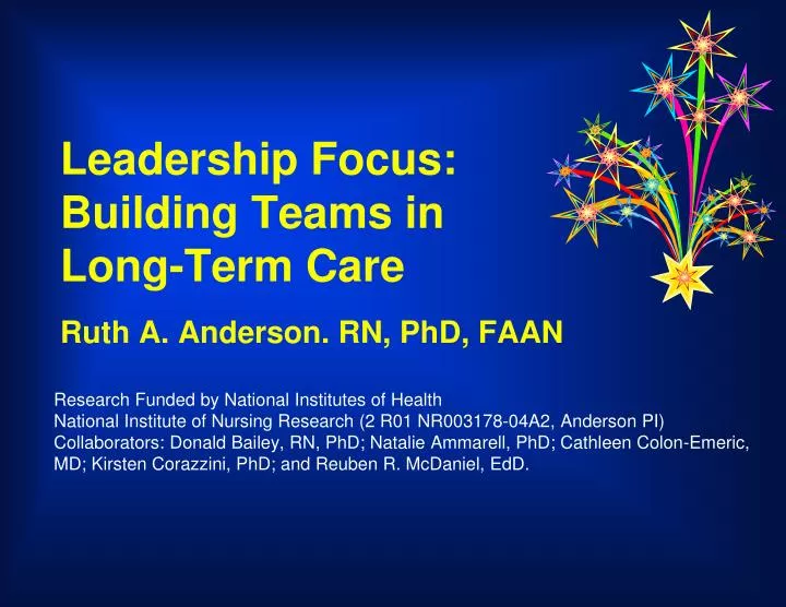 leadership focus building teams in long term care ruth a anderson rn phd faan