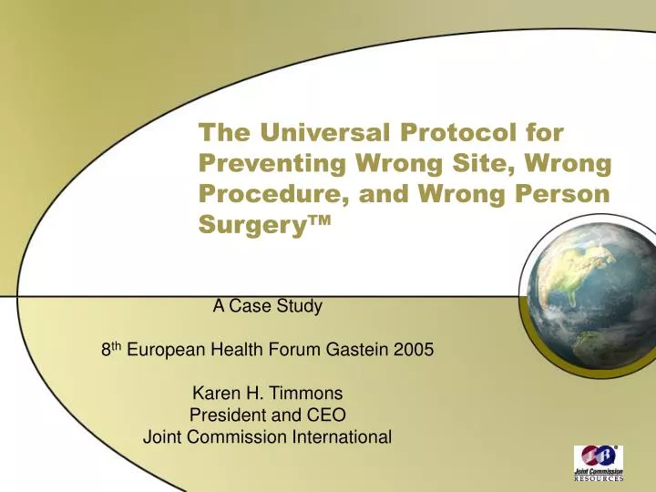 the universal protocol for preventing wrong site wrong procedure and wrong person surgery