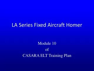 LA Series Fixed Aircraft Homer