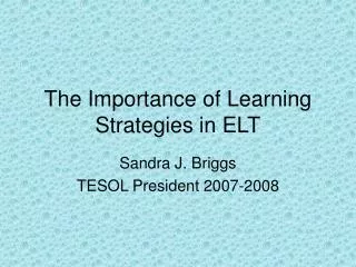 The Importance of Learning Strategies in ELT