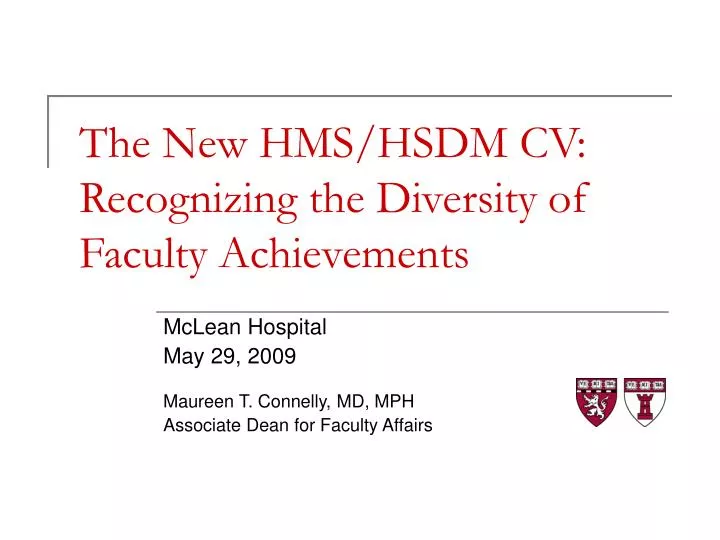 the new hms hsdm cv recognizing the diversity of faculty achievements