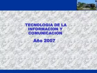 TECNOLOGIA DE LA INFORMACION Y COMUNICACION