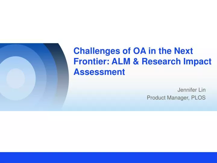 challenges of oa in the next frontier alm research impact assessment