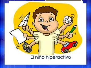 el ni o hiperactivo