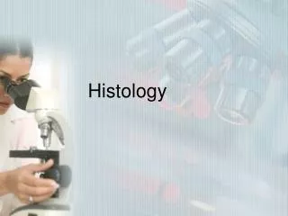 Histology