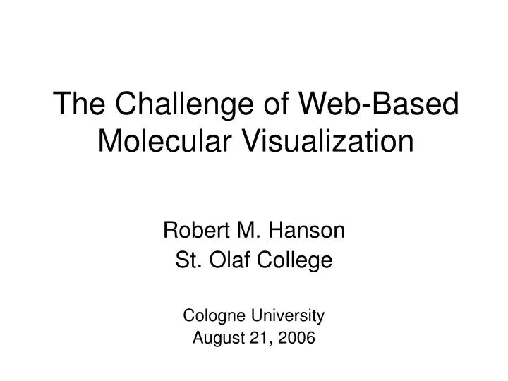 the challenge of web based molecular visualization