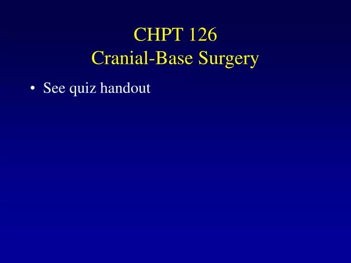 chpt 126 cranial base surgery