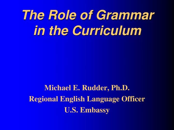 the role of grammar in the curriculum