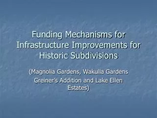 Funding Mechanisms for Infrastructure Improvements for Historic Subdivisions